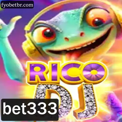 Descubra o Universo do Jogo RicoDJ e as Dinâmicas de bet333